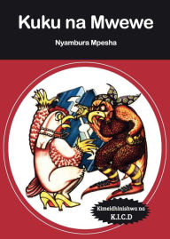 Title: Kuku na Mwewe, Author: Nyambura Mpesha