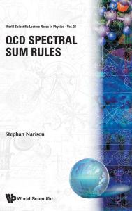 Title: Qcd Spectral Sum Rules, Author: Stephan Narison