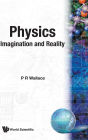 Physics : Imagination And Reality