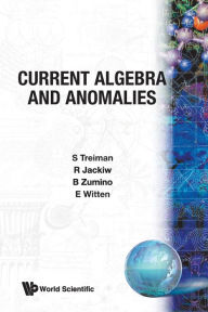 Title: Current Algebra And Anomalies, Author: Edward Witten