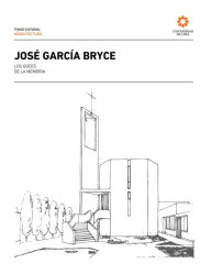 Title: José García Bryce: Los goces de la memoria, Author: Carrera de Arquitectura