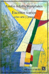 Title: Escritos varios: sobre arte y poesia, Author: Emilio Adolfo Westphalen