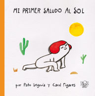 Title: Mi primer saludo al sol, Author: Pato Segovia