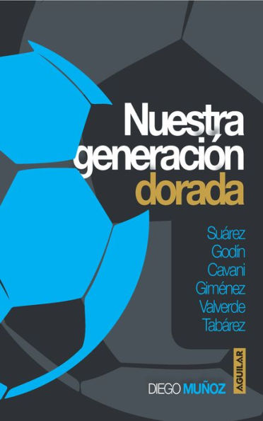 Nuestra generación dorada