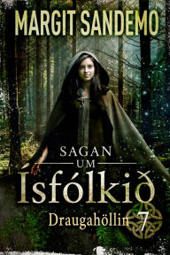 Title: Ísfólkið 7 - Draugahöllin, Author: Margit Sandemo