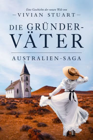 Title: Die Gründerväter, Author: Vivian Stuart