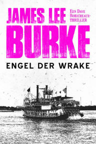 Title: Engel der wrake, Author: James Lee Burke