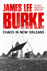 Title: Chaos in New Orleans (Dutch Edition), Author: James Lee Burke