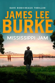 Title: Mississippi Jam, Author: James Lee Burke
