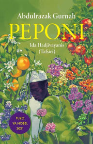 Title: Peponi / Paradise, Author: Abdulrazak Gurnah