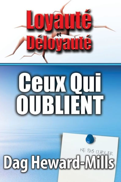 CEUX QUI OUBLIENT