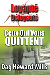 Title: Ceux Qui Vous Quittent, Author: Dag Heward-Mills
