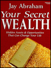 Your Secret Wealth: Hidden Assets and Opportunities That Can Change Your Life