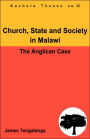 Church, State and Society in Malawi. An Analysis of Anglican Ecclesiology