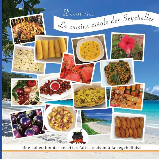 Découvrez La cuisine créole des Seychelles by Jasmine Creations