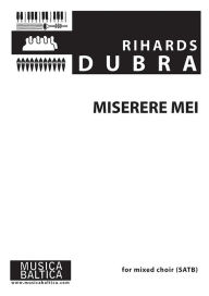 Title: Miserere mei for SAATBB Choir: Choral Octavo, Author: Rihards Dubra