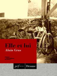 Title: Elle et lui, Author: Alain Gras