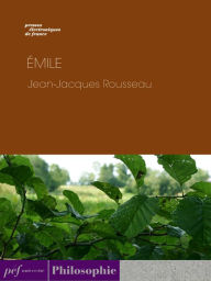 Title: Émile ou De l'éducation, Author: Jean-Jacques Rousseau