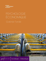 Title: Psychologie économique, Author: Gabriel Tarde