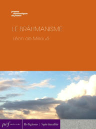 Title: Le Brâhmanisme, Author: Léon de Milloué