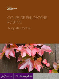 Title: Cours de philosophie positive, Author: Auguste Comte