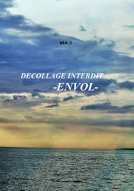 Title: DECOLLAGE INTERDIT, Author: MA-J