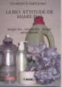 LA BIO ATTITUDE DE MAMIE FLO