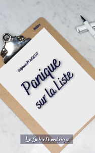 Title: Panique sur la Liste, Author: Stéphane Rougeot