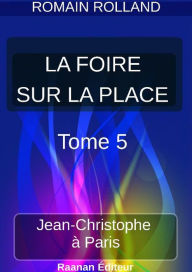 Title: LA FOIRE SUR LA PLACE 5, Author: Romain Rolland