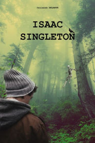 Title: Isaac Singleton, Author: Iscianne DELARUE