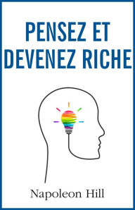 Title: Pensez et devenez riche, Author: Napoleon Hill