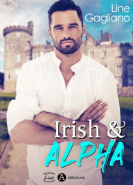 Title: Irish & Alpha, Author: Line Gagliano