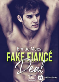 Title: Fake Fiancé Deal, Author: Emilie Maes