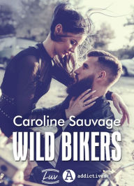 Title: Wild Bikers, Author: Caroline Sauvage