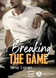 Title: Breaking the game, Author: Nina Loren