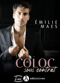 Title: Coloc sous contrat, Author: Emilie Maes