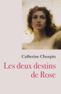 Les deux destins de Rose