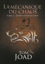 La mécanique du chaos - Tome 2: Entre chien et loup