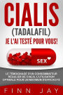 CIALIS (Tadalafil) J'AI TESTÉ POUR VOUS !: L'utilisation, les erreurs à ne pas commettre, les effets