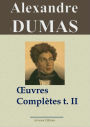 Alexandre Dumas : Oeuvres complètes (T. 2/2 - Histoire, voyages et théâtre): Arvensa Editions