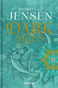 Title: Dark Skies (French Edition): Dark Shores, T2, Author: Danielle L. Jensen