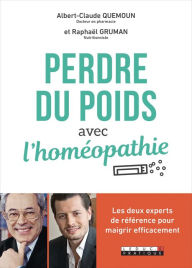Title: Perdre du poids avec l'homéopathie, Author: Raphaël Gruman