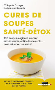 Title: Cures de Soupes Santé-Détox, Author: Sophie Ortega