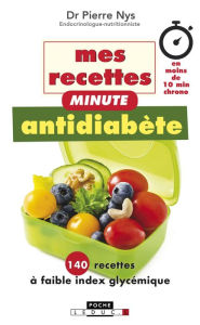 Title: Mes recettes minute antidiabète, Author: Pierre Nys