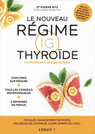 Title: Le nouveau régime IG thyroïde, Author: Pierre Nys