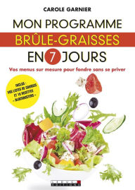 Title: Mon programme brûle-graisses en 7 jours, Author: Carole Garnier