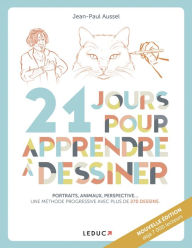 Title: 21 jours pour apprendre à dessiner, Author: Jean-Paul Aussel