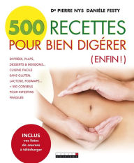 Title: 500 recettes pour bien digérer, Author: Danièle Festy