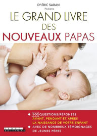 Title: Le Grand Livre des nouveaux papas, Author: Éric Saban