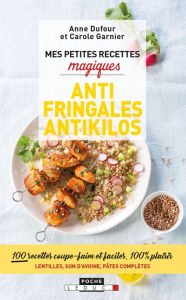 Title: Mes petites recettes magiques antifringales et antikilos, Author: Anne Dufour